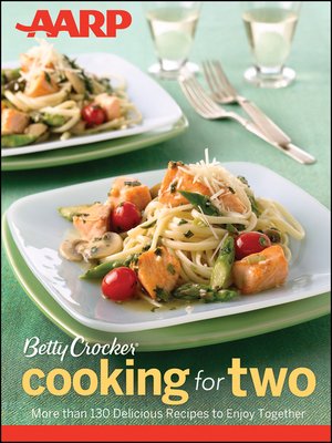 cover image of AARP / Betty Crocker Cooking for Two